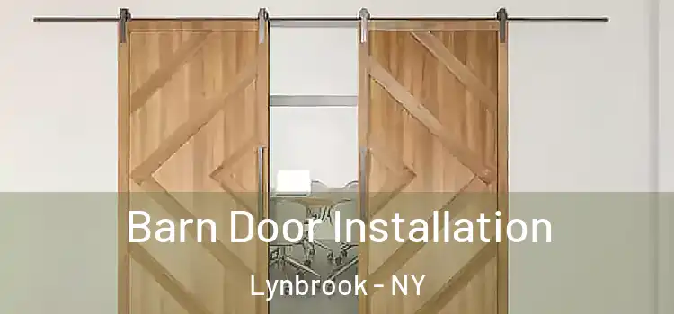 Barn Door Installation Lynbrook - NY