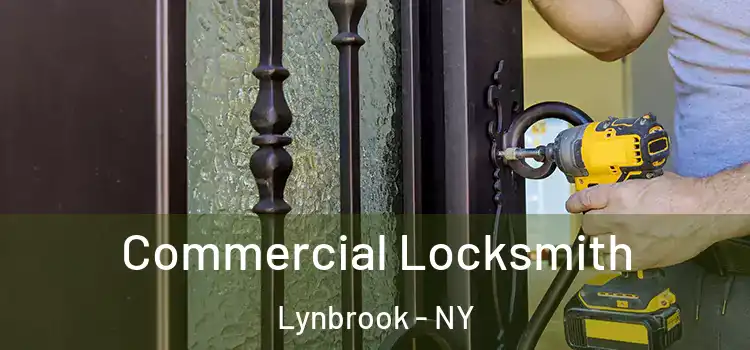 Commercial Locksmith Lynbrook - NY