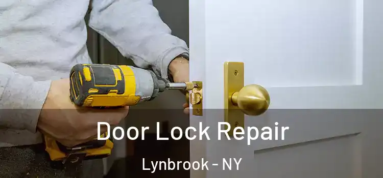 Door Lock Repair Lynbrook - NY