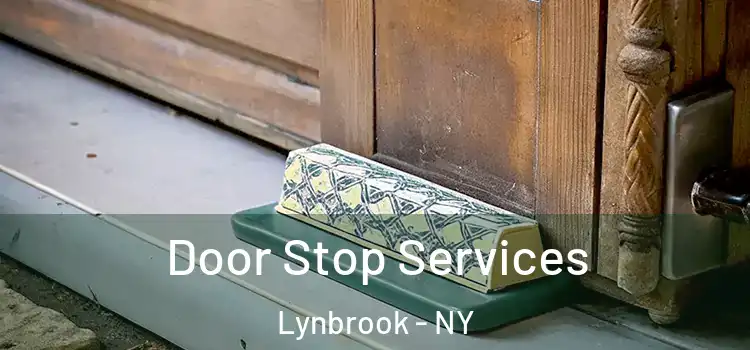 Door Stop Services Lynbrook - NY