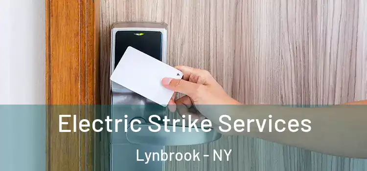 Electric Strike Services Lynbrook - NY