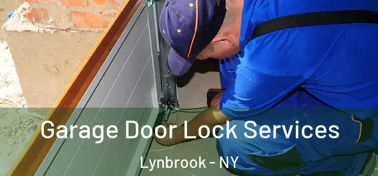 Garage Door Lock Services Lynbrook - NY