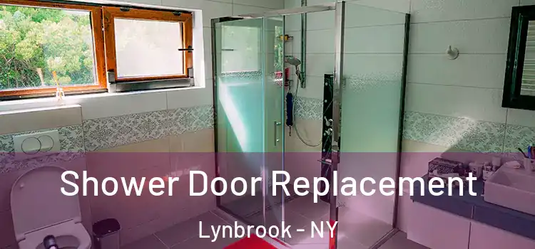 Shower Door Replacement Lynbrook - NY